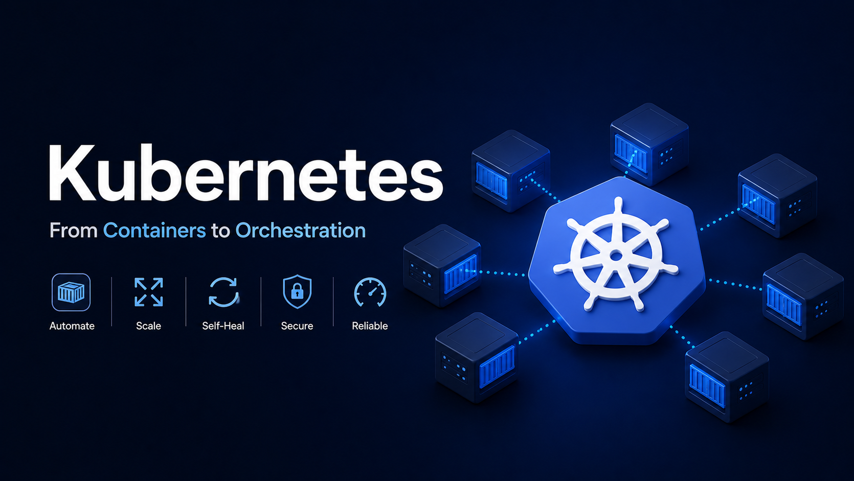 Kubernetes: From Containers to Orchestration